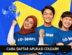 Cara Daftar Aplikasi Colearn Seperti Apa? Cek di Sini 8 Langkahnya untuk Kelas Live