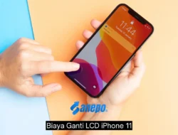 Berapa Biaya Ganti LCD iPhone 11? Simak Detailnya Berikut Ini