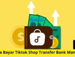 Cara Bayar Tiktok Shop Transfer Bank Mandiri dengan Mudah