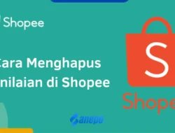 Cara Menghapus Penilaian di Shopee dengan Sangat Mudah