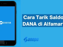 Cara Tarik Saldo DANA di Alfamart Tanpa Ribet 2023!