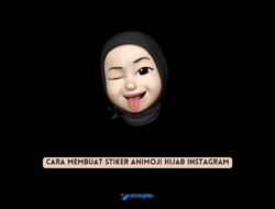 Cara Membuat Stiker Animoji Hijab Instagram yang Viral 2023