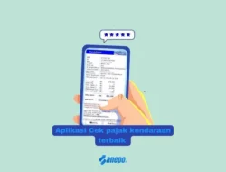5 Aplikasi Cek STNK Mobil atau Cek Pajak Kendaraan Terbaik