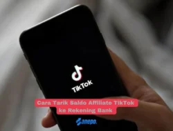 Cara Tarik Saldo Affiliate TikTok ke Rekening Bank Tanpa Ribet