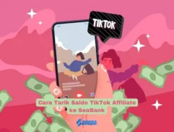 Cara Tarik Saldo TikTok Affiliate ke SeaBank dengan Mudah dan Praktis