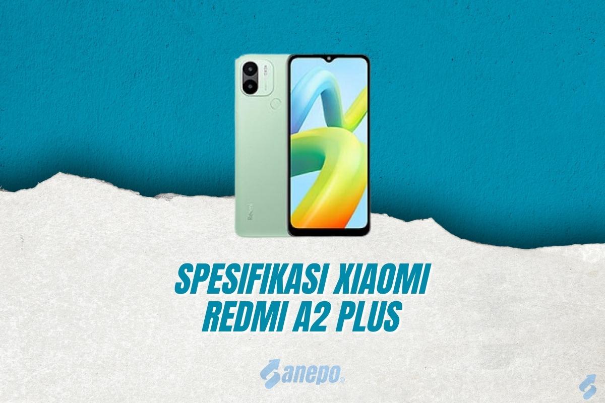 Spesifikasi Xiaomi Redmi A2 Plus