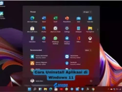3 Cara Uninstall Aplikasi di Windows 11, Paling Mudah Dilakukan
