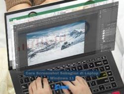 Cara Screenshot Sebagian di Laptop Windows 11 dengan Mudah