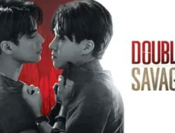 Link Nonton Double Savage Sub Indo Full HD, Drama Thailand Terbaru Ohm Pawat dan Perth Thanapon