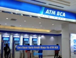 Cara Bayar Kartu Kredit Niaga Via ATM BCA Paling Mudah dilakukan