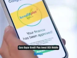 Cara Bayar Kredit Plus lewat BCA Mobile dengan Mudah dan Praktis