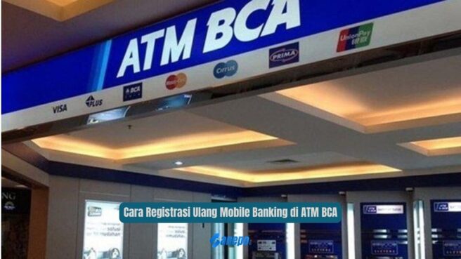 Cara Registrasi Ulang Mobile Banking di ATM BCA