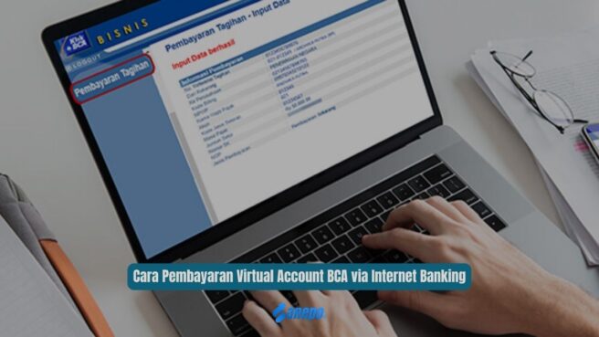 Cara Pembayaran Virtual Account BCA via Internet Banking