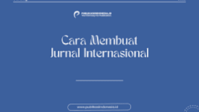 Begini Cara Berlangganan Jurnal Internasional, Mudah dan 100% Gratis