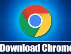 Dapatkan Cara Instal Chrome di Laptop, Extra Mudah dan 100% Berhasil