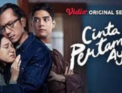 Link Nonton Serial Cinta Pertama Ayah Episode 3, Lengkap dengan Jadwal dan Sinopsis