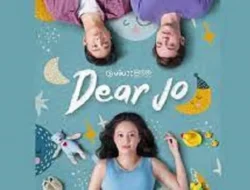 Link Nonton Serial Dear Jo Episode 9-10, Keputusan Akhir Ella