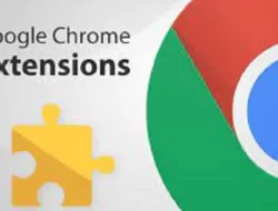 Dapatkan Cara Menambah Extension di Chrome, Bisa Dapatkan Banyak Fitur Menarik