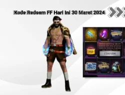 Kode Redeem FF Hari Ini 30 Maret 2024: Hadiah Eksklusif Free Fire Tanpa Menguras Dompetmu