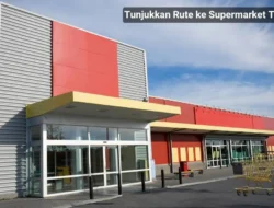 Tunjukkan Rute ke Supermarket Terdekat, Bagaimana Caranya?
