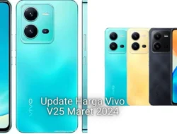 Update Harga Vivo V25 Maret 2024: Diskon Ramadhan Turun Harga