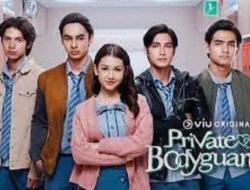 Terbaru Serial Private Bodyguard Episode 3, Sinopsis dan Link Nonton