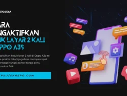 4 Cara Mengaktifkan Ketuk Layar 2 Kali di Oppo A3s Terbaru Lebih Mudah