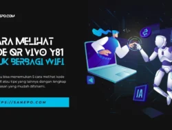 5 Cara Melihat Kode QR Vivo Y81 untuk Berbagi WiFi dengan Cepat dan Mudah