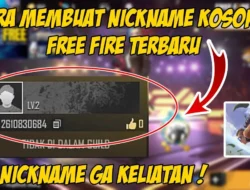 Cara Membuat Tulisan Kosong FF di 2024 Tanpa Aplikasi