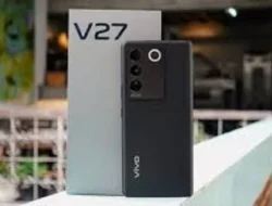 Spesifikasi HP Vivo V27, Sesuai untuk yang Suka Selfie