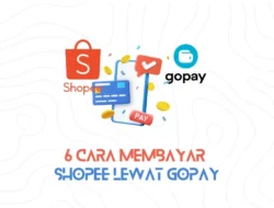 6 Cara Membayar Shopee Lewat GoPay yang Ternyata Mudah