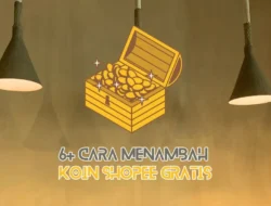 6+ Cara Menambah Koin Shopee Gratis, Begini Tips Mudahnya