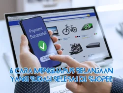 6+ Cara Menghapus Belanjaan yang Sudah Selesai di Shopee