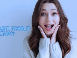 Apa Arti Tobrut di TikTok? Ternyata Ini Penjelasannya
