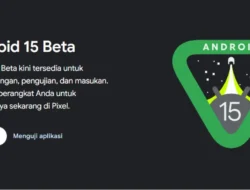 Daftar HP yang Dapat Update Android 15: Hadir dengan Segudang Fitur Baru