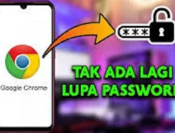 Cara Melihat Sandi di Google Chrome, PIlih Sesuai Perangkatmu