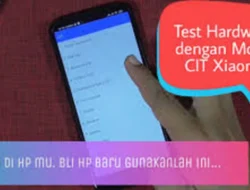 Cara Test HP Xiaomi, 3 Langkah Mudah dan Dijamin Hasilnya
