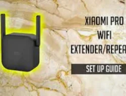 Cara Setting Xiaomi Repeater, Jangkauan Internet Makin Luas dan Kuat