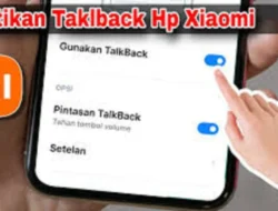 Cara Matikan Talkback di HP Xiaomi, Pilih yang Paling Cepat dan Mudah