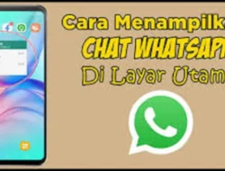 Cara Tampilkan Chat WA di Layar Utama HP Xiaomi, Ketahui Alasannya