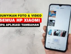 Cara Sembunyikan Video di HP Xiaomi, Mudah Tanpa Aplikasi Pihak Ketiga