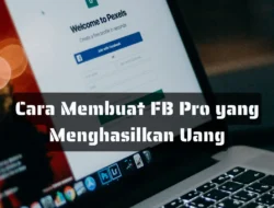 Cara Membuat FB Pro yang Menghasilkan Uang, Dijamin Jadi Kreator Sukses