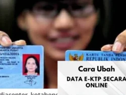 Cara Ubah Data e-KTP, Panduan Lengkap dan Prosedurnya