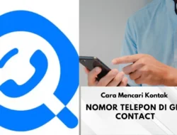 Cara Mencari Kontak Nomor Telepon di Get Contact, Penasaran dengan Penelepon Misterius?