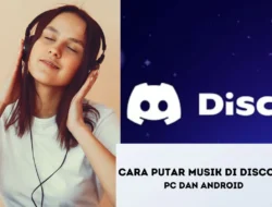 Cara Putar Musik di Discord, Lengkap untuk PC dan Android
