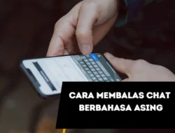 Cara Membalas Chat Berbahasa Asing di WA hanya dengan Keyboard Bawaan HP