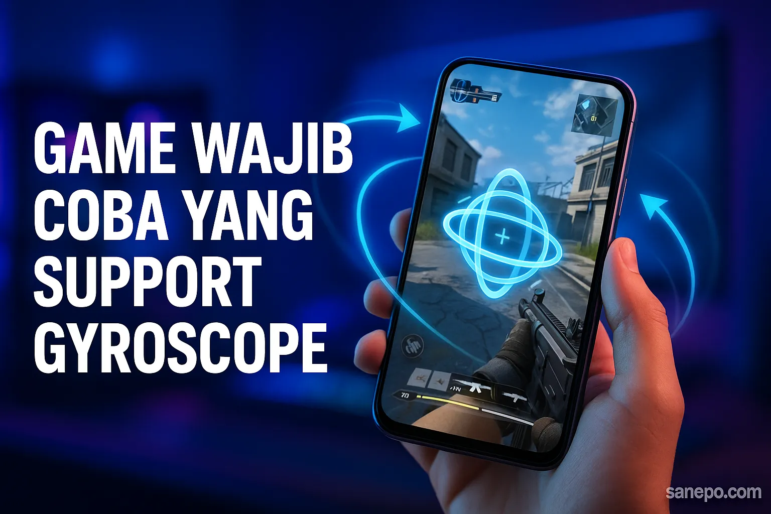 10 Game Wajib Coba yang Support Gyroscope