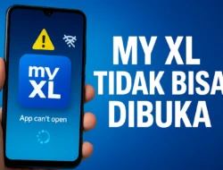 My XL Tidak Bisa Dibuka? Ini 11 Solusi Terbukti Ampuh 2025