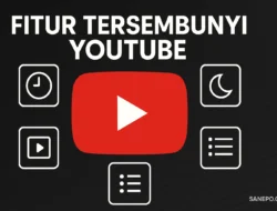 6 Fitur Tersembunyi YouTube yang Jarang Diketahui, Nonton Jadi Efisien