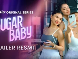 Resmi Rilis, Ini Cara Akses Link Nonton Series Sugar Baby Episode 1-2 di Vidio